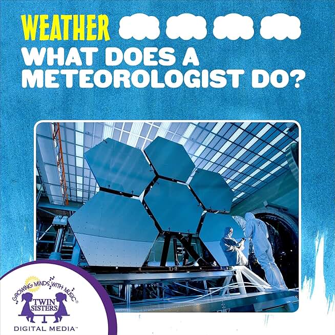 What Does a Meteorologist Do?: Science Series - Weather, Book 2