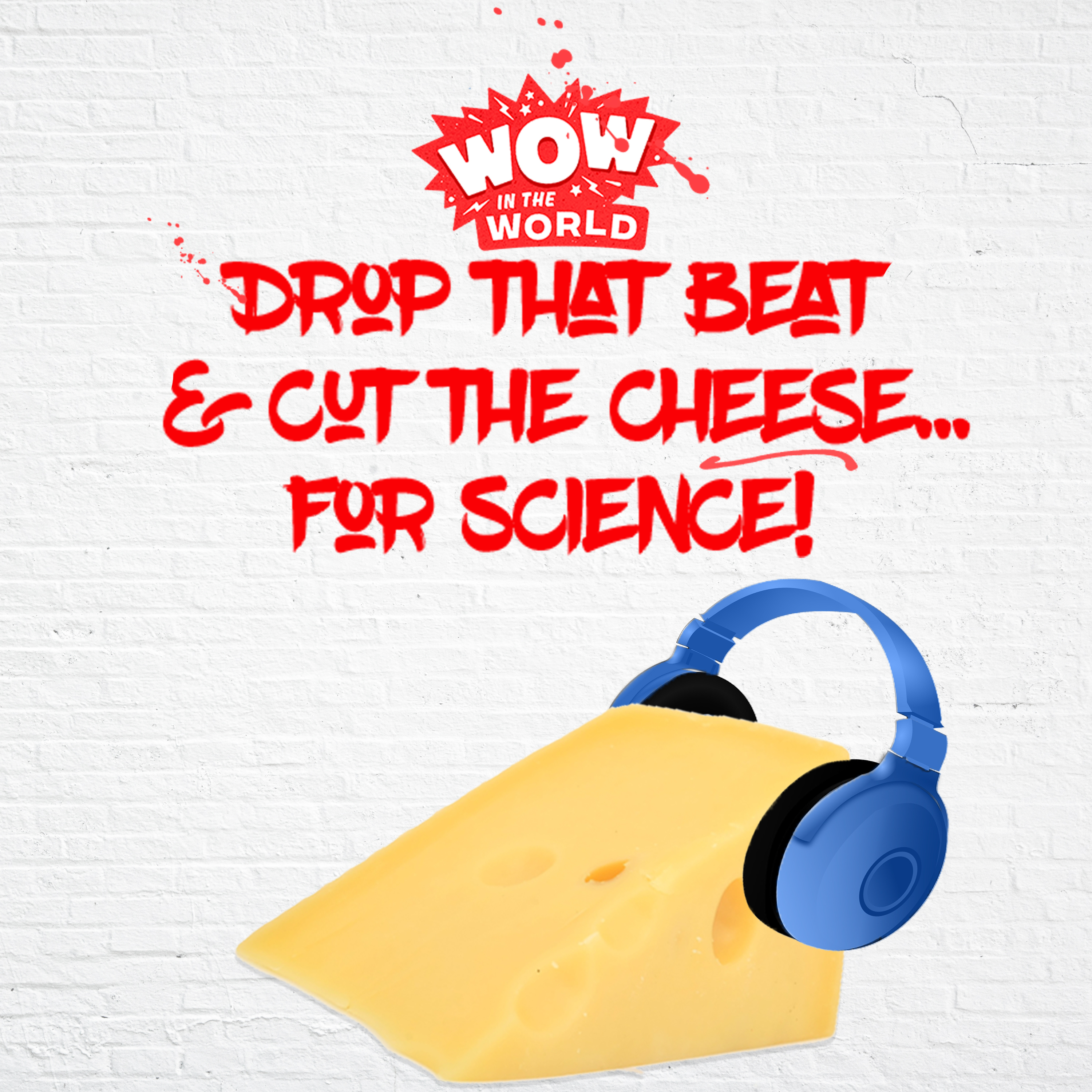 Drop That Beat and Cut The Cheese...For Science! (5/27/24)