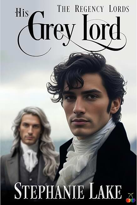 His Grey Lord (The Regency Lords): London Spies, Hidden Identity Historical Gay Romance Novella