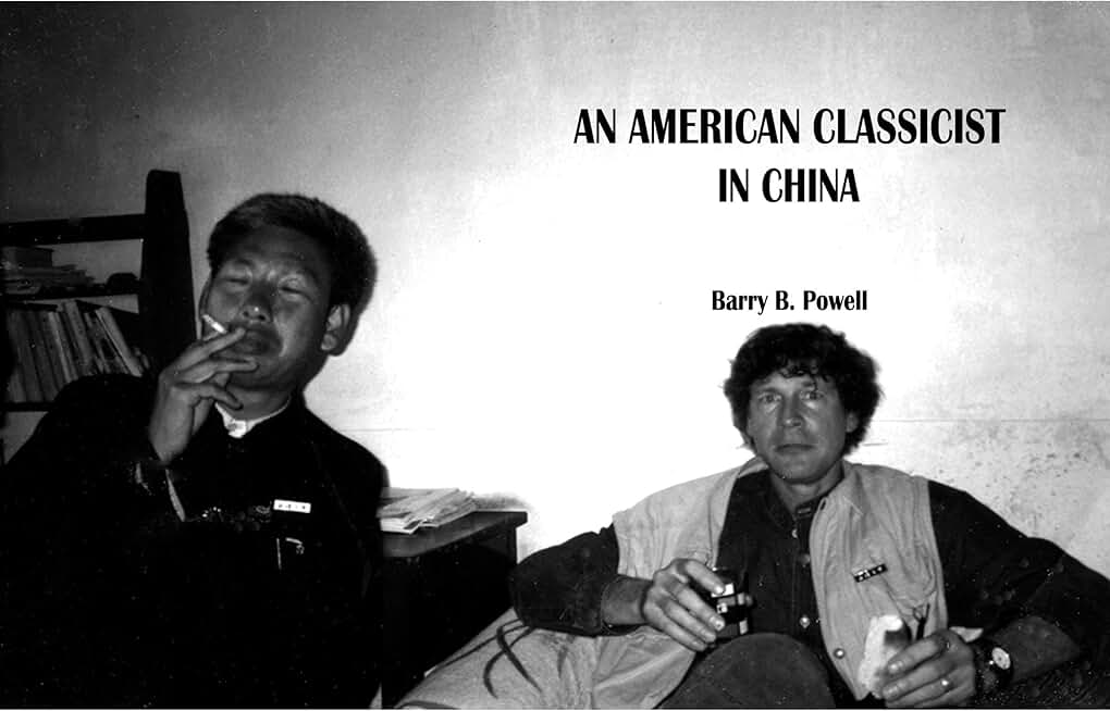 AN AMERICAN CLASSICIST IN CHINA