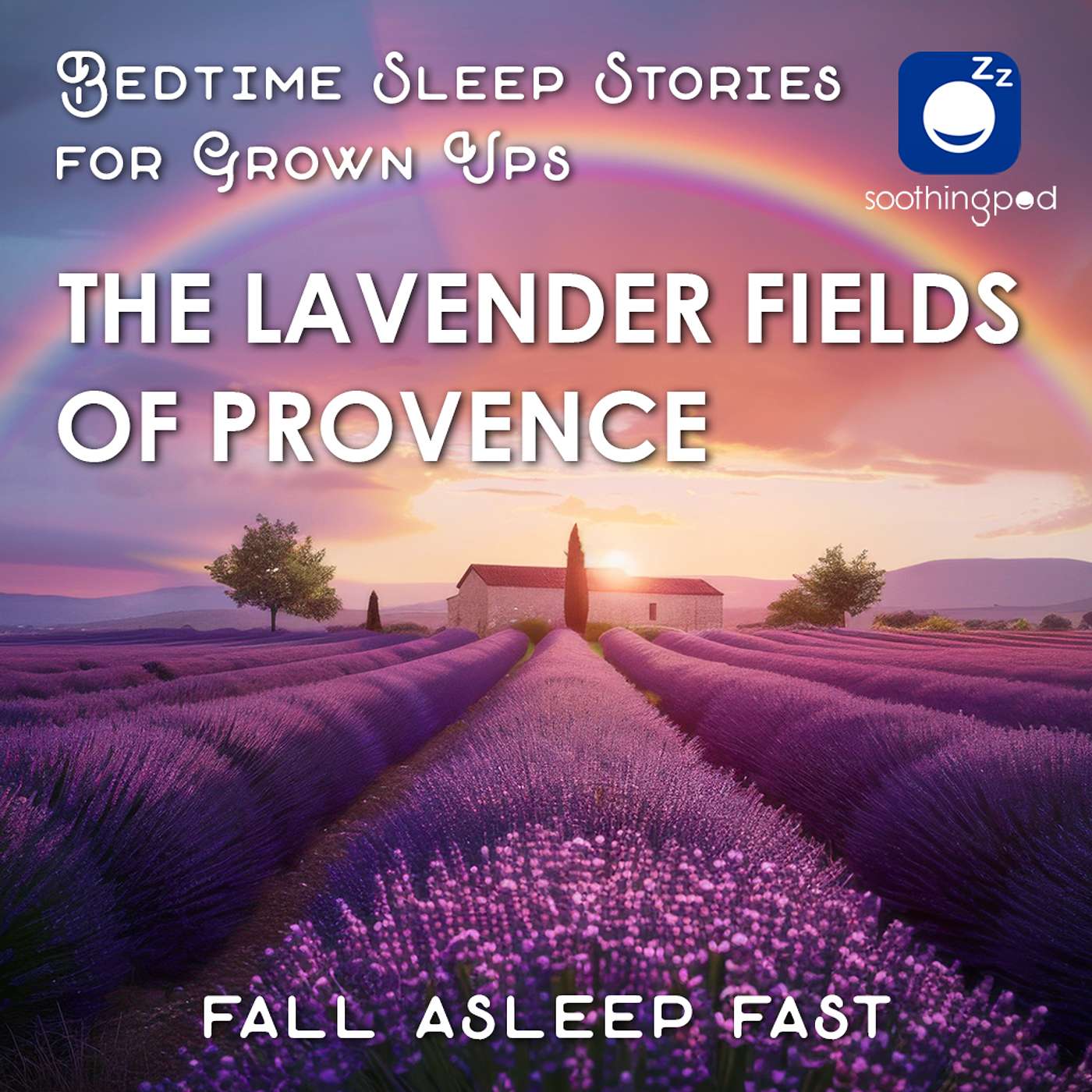 The Lavender Fields of Provence - Blue Gold | Sleep Story for Grown Ups | Bedtime Sleep Stories