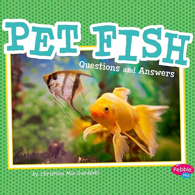 Pet Fish: Questions and Answers