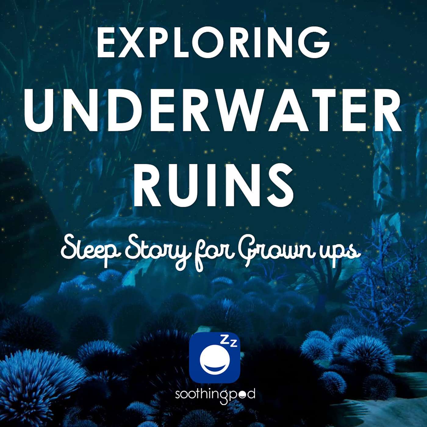 Exploring Underwater Ruins | Edutainment Sleep Story | Underwater Journey