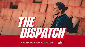 Renée Slegers exclusive interview | AWFC special | The Dispatch | The Arsenal Podcast | Ep.11