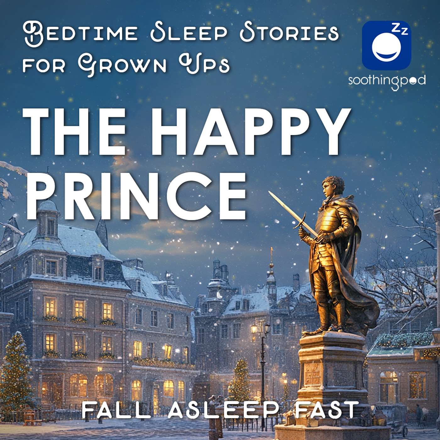 The Happy Prince | Sleep Story for Grown Ups | Oscar Wilde Novel | Classic Books | Bedtime Stories