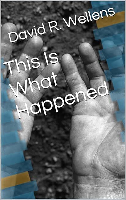 This Is What Happened