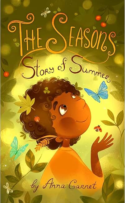 The Seasons: Magic Story of Summer: Fantasy Novel for Children