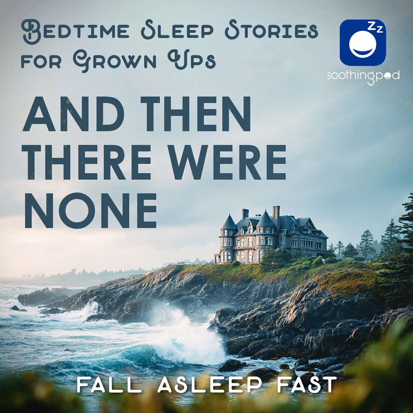 And Then There Were None - Agatha Christie | Sleep Story for Grown Ups | Bedtime Stories