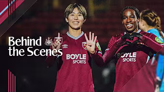 Asseyi Stars As Hammers Advance 🌟 | Newcastle Women 0-3 West Ham Women | Behind the Scenes 🎥