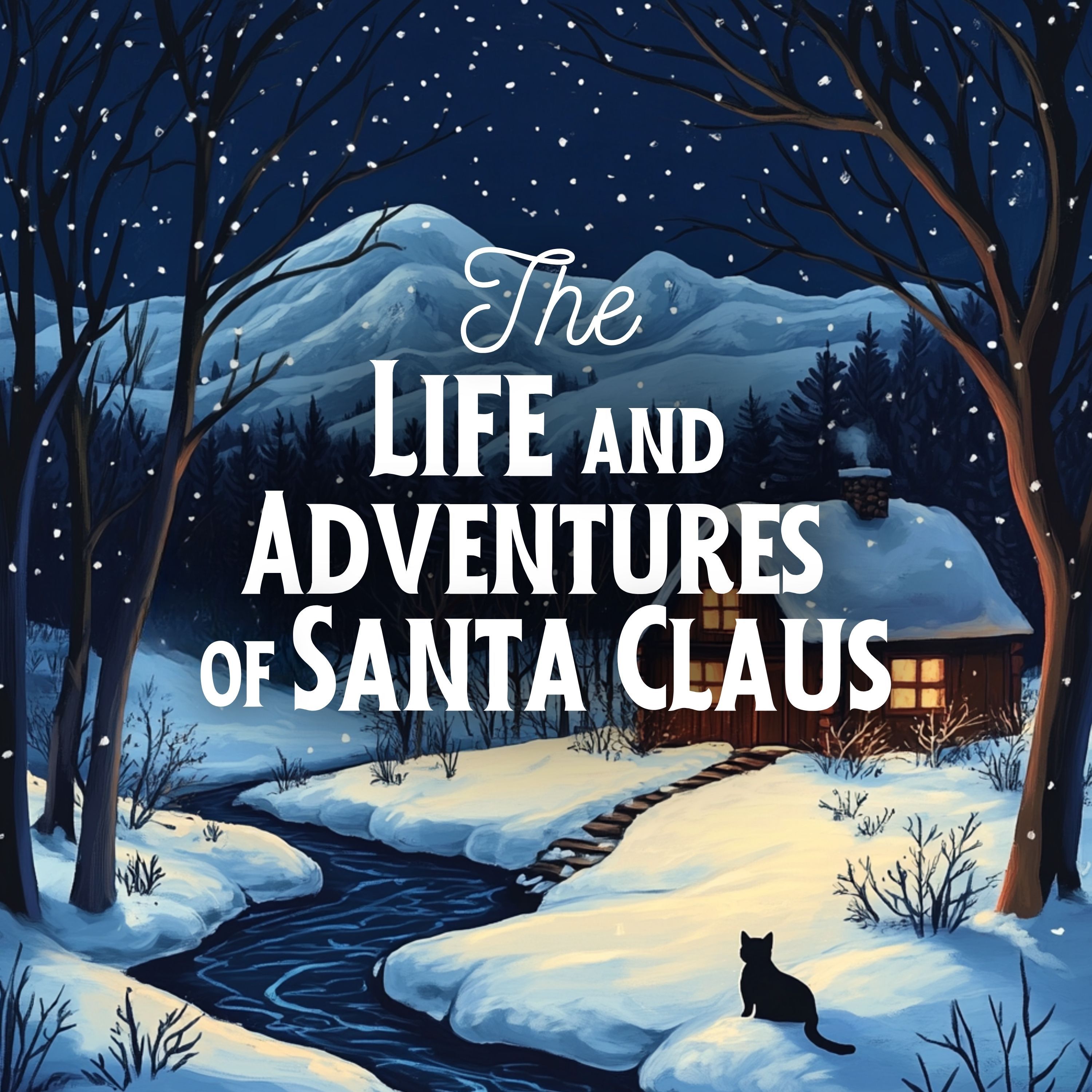 The Life and Adventures of Santa Claus, Part 1 of 8