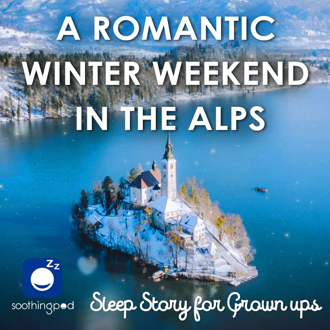 A Romantic Winter Weekend in The Alps | Romantic Love Sleep Story