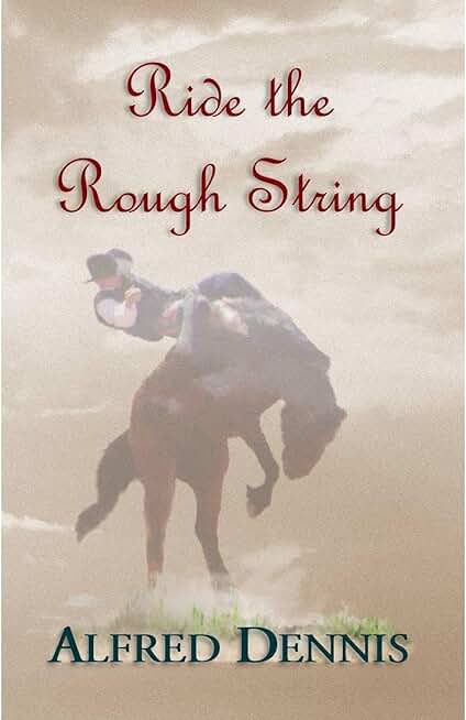 Ride the Rough String
