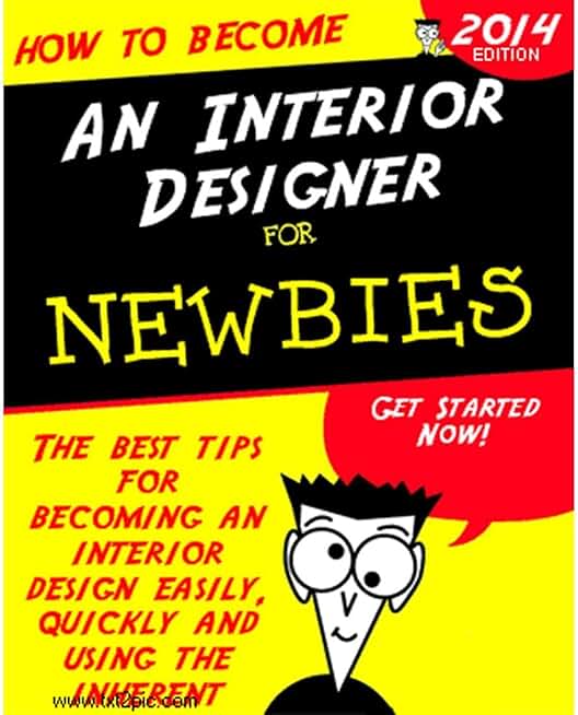How To Become An Interior Designer: For Newbies!