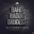 Bahd Baddo Baddest