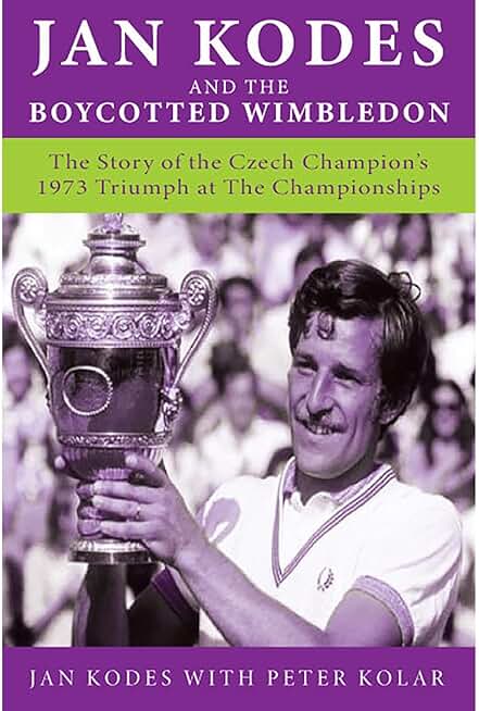 Jan Kodes and the Boycotted Wimbledon: The Story of the Czech Champion’s 1973 Triumph at The Championships