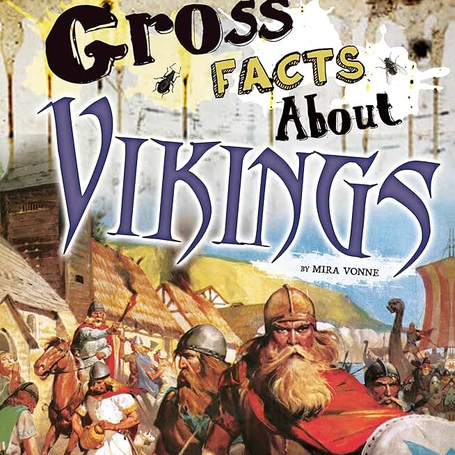 Gross Facts About Vikings