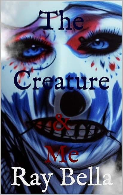 The Creature: & Me