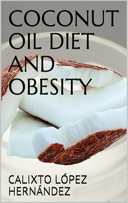 COCONUT OIL DIET AND OBESITY