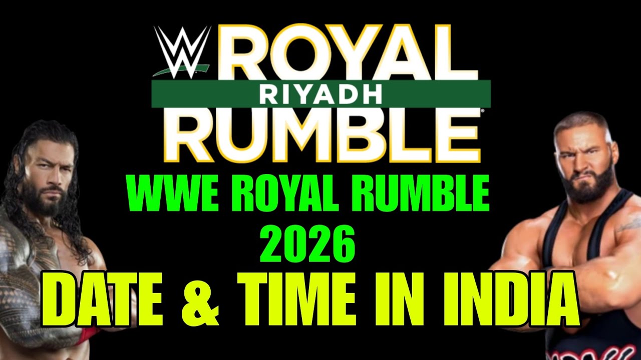 WWE Royal Rumble 2026 Date & Time In India ! WWE Royal Rumble 2026 Date And Time Roman Reigns 