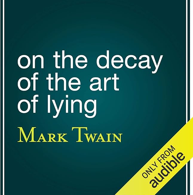 On the Decay of the Art of Lying