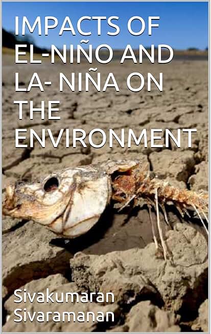 IMPACTS OF EL-NIÑO AND LA- NIÑA ON THE ENVIRONMENT