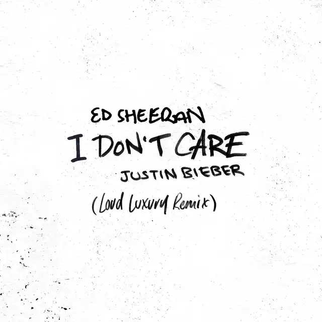 I Don't Care (with Justin Bieber) - Loud Luxury Remix