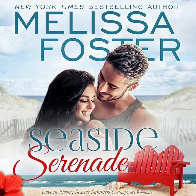 Seaside Serenade: Love in Bloom - Seaside Summers, Book 9