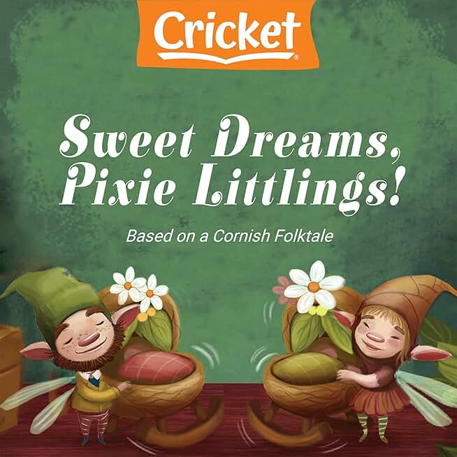 Sweet Dreams, Pixie Littlings!: Based on a Cornish Folktale