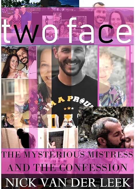 TWO FACE: THE MYSTERIOUS MISTRESS AND THE CONFESSION
