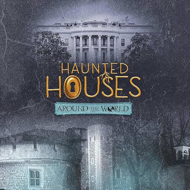 Haunted Houses Around the World