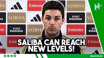 Saliba will reach NEW LEVELS at Arsenal | Mikel Arteta