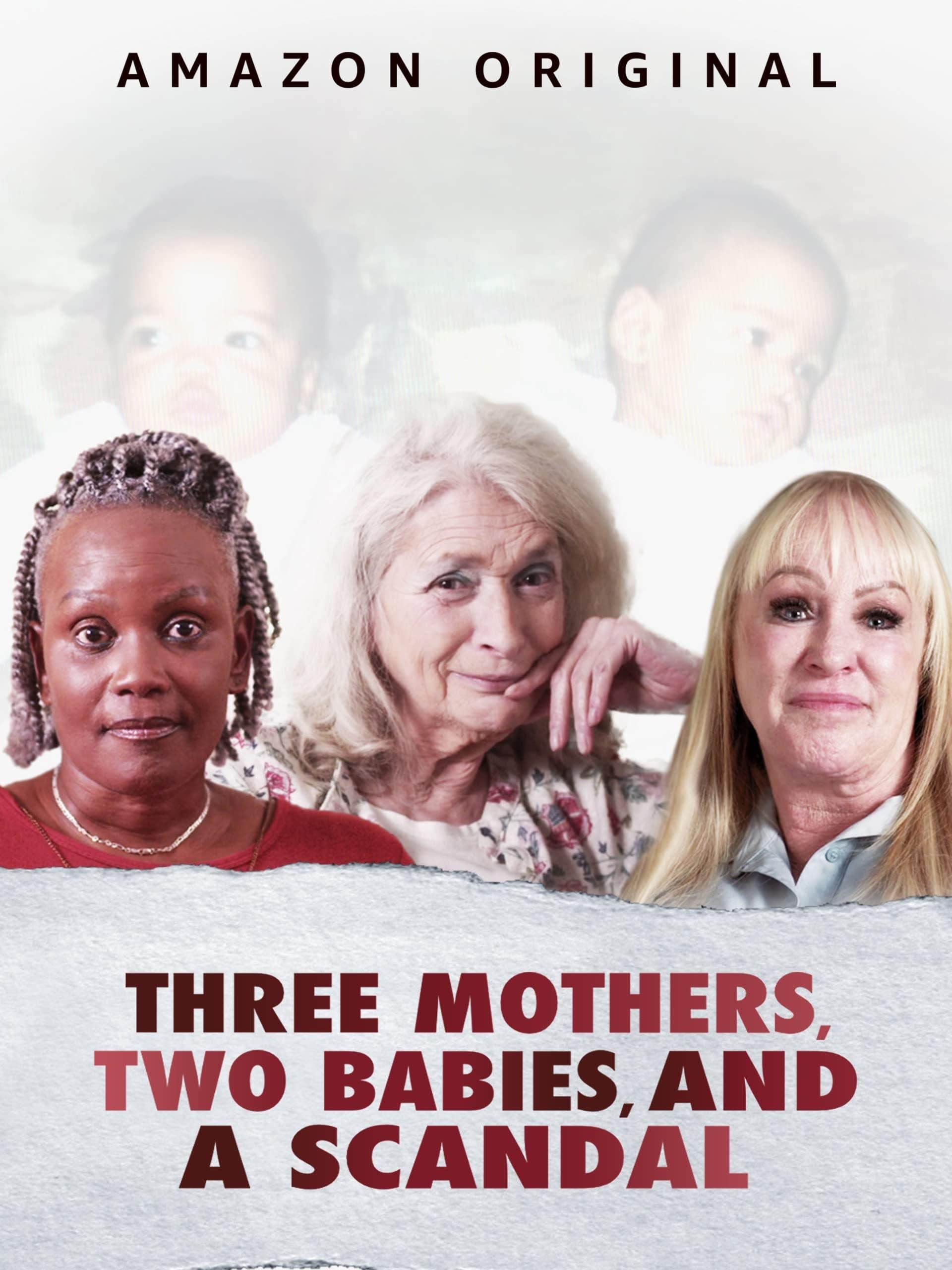Three Mothers, Two Babies and a Scandal