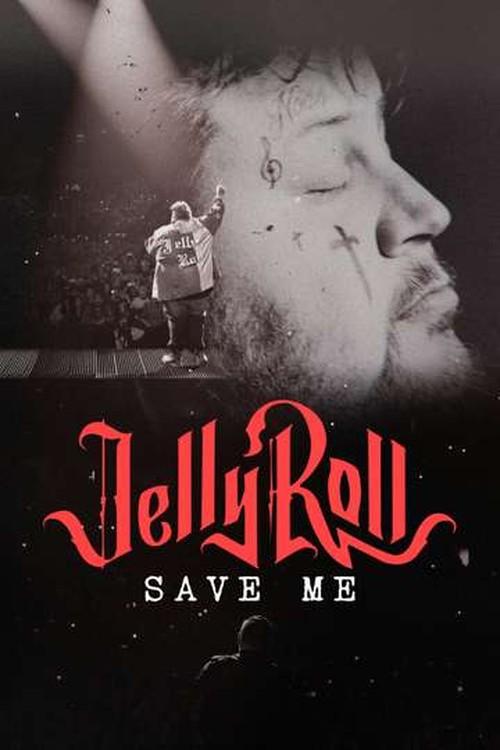 Poster Jelly Roll: Save Me