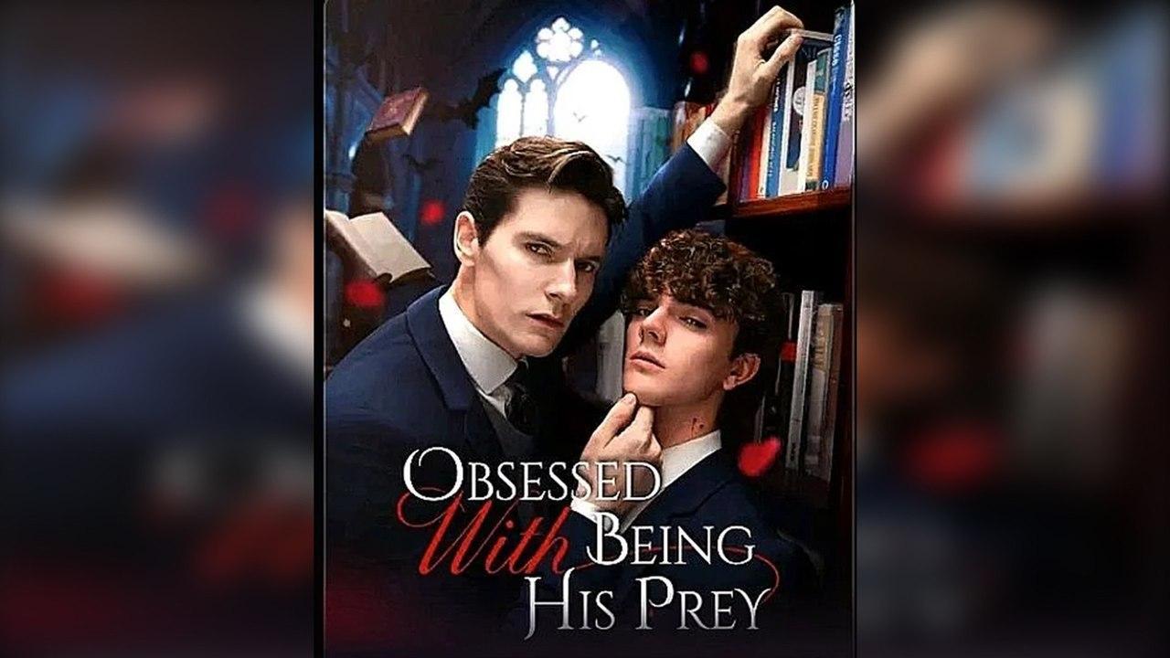 Obsessed with Being His Prey