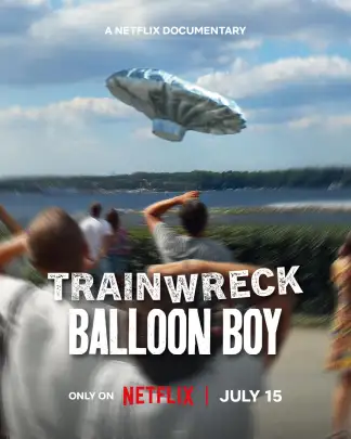 Trainwreck: Balloon Boy (2025) poster