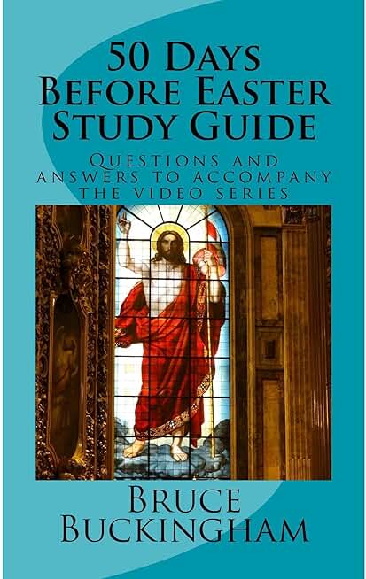 50 Days Before Easter Study Guide