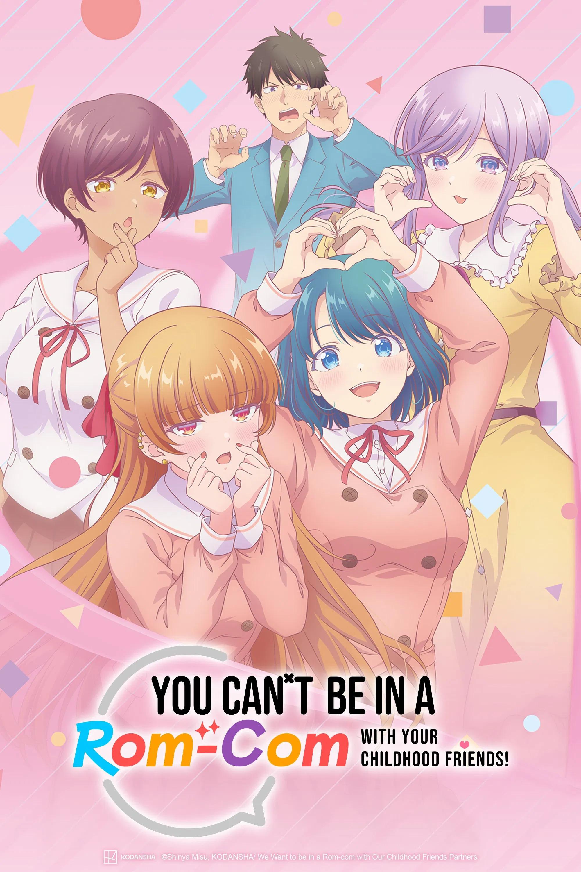 You Can't Be in a Rom-Com with Your Childhood Friends! [English]
