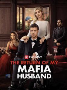 The Return of My Mafia Husband