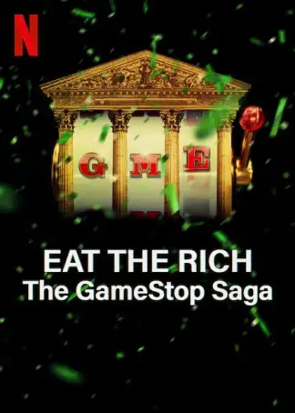 Eat the Rich: The GameStop Saga (2022) poster
