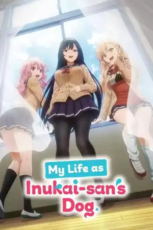 My Life as Inukai-san's Dog [English] poster