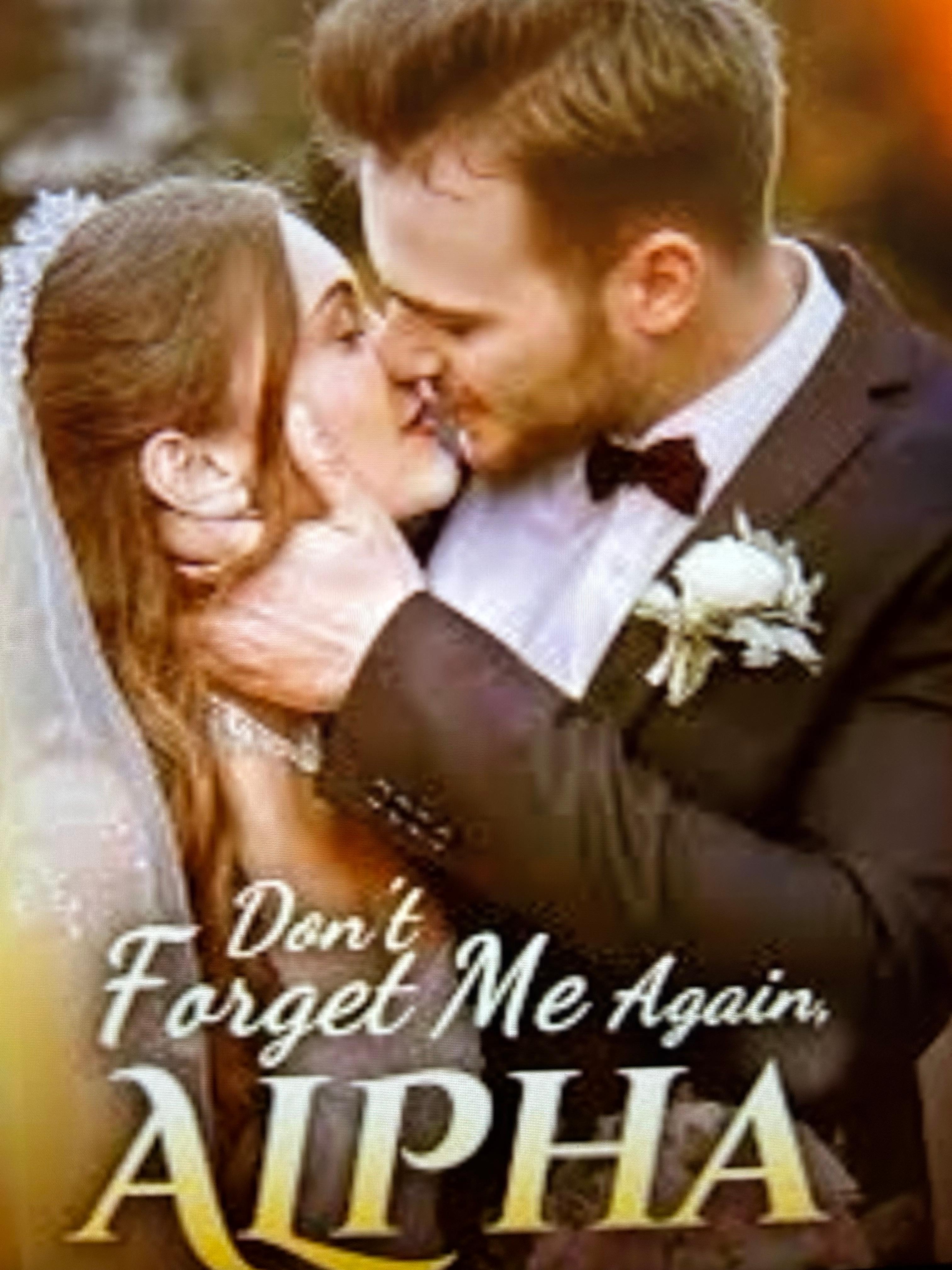 Don't Forget Me Again, Alpha