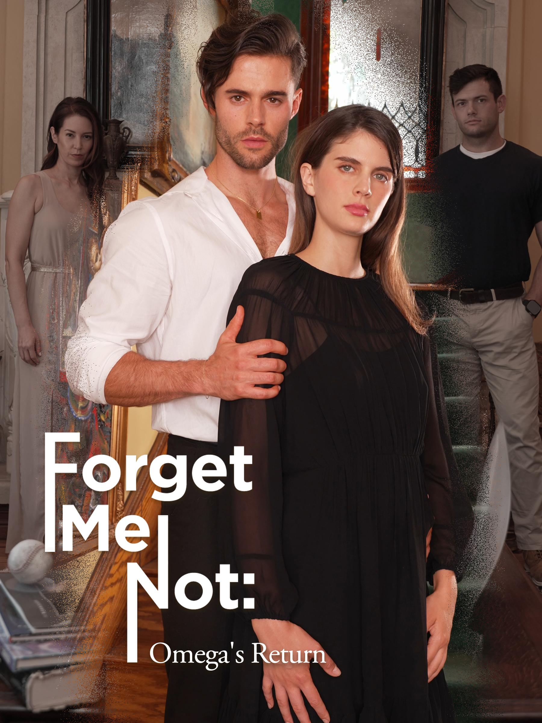 Forget Me Not: Omega's Return