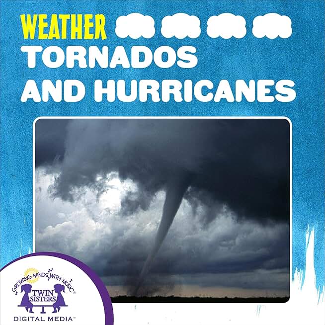 Tornados and Hurricanes: Science Series: Weather, Book 7