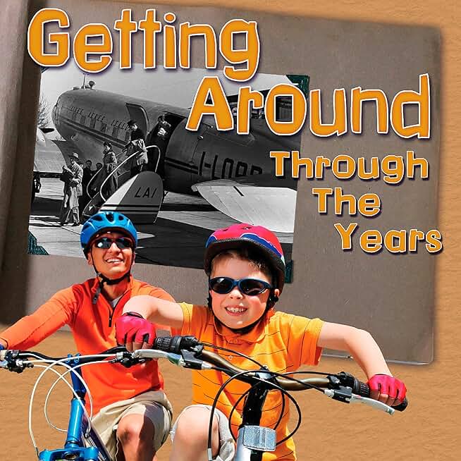 Getting Around Through the Years: How Transportation Has Changed in Living Memory (Unabridged)