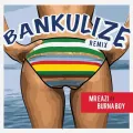 Bankulize - Remix