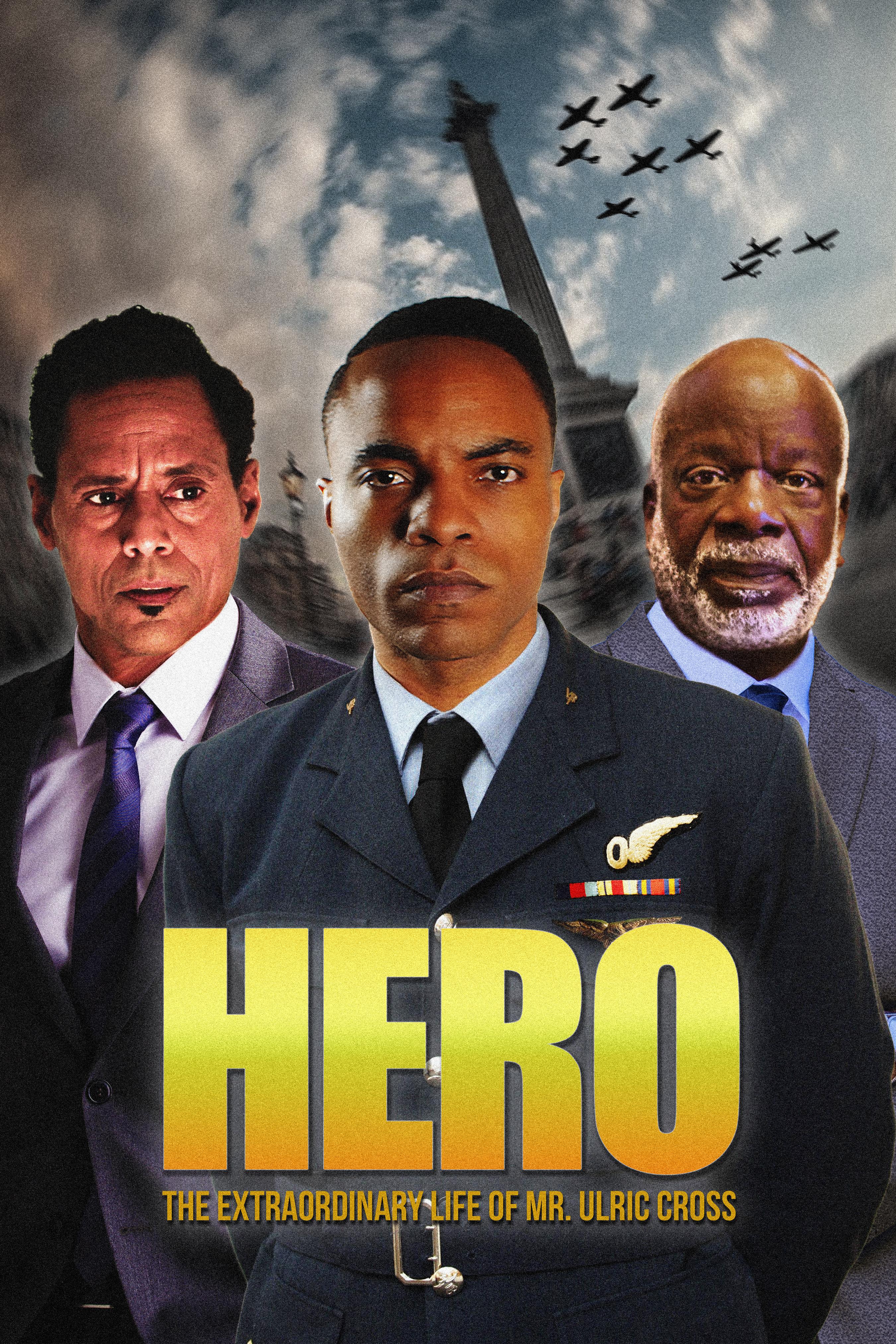 Poster HERO Inspired by the Extraordinary Life & Times of Mr. Ulric Cross