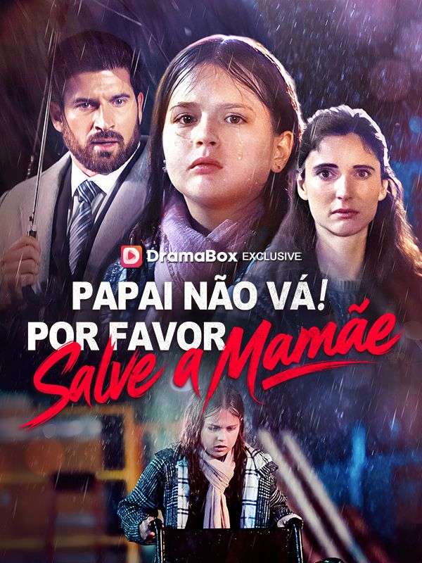 Papai Não Vá! Por Favor, Salve a Mamãe (2025)