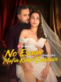 No Escape From The Mafia King's Embrace