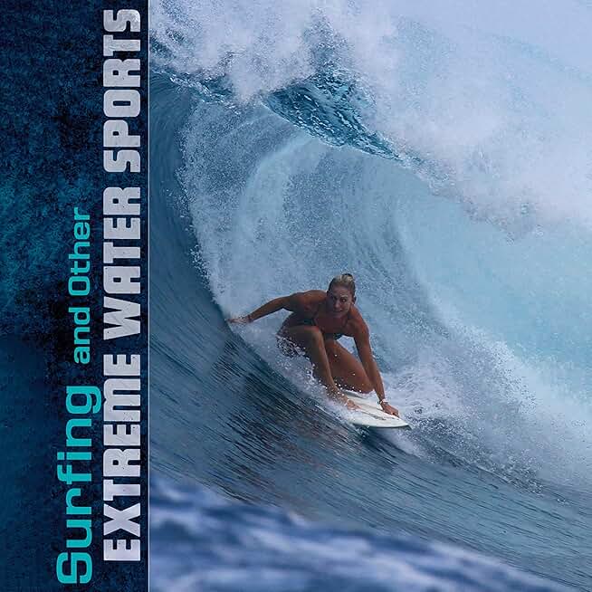 Surfing and Other Extreme Water Sports: Natural Thrills (Unabridged)