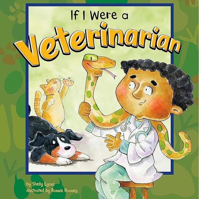 If I Were a Veterinarian: Dream Big!